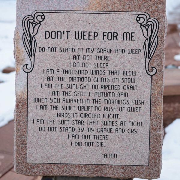Don't weep for me memorial poem on granite marker